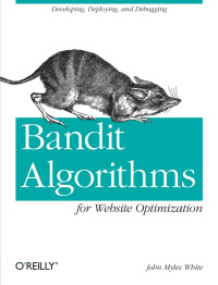 Bandit algorithms for website
optimization