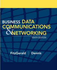 Business data communications and networking: tenth edition