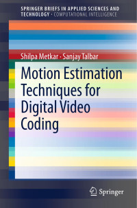 Motion estimation
techniques for digital
video coding