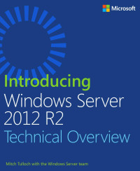 Introducing windows server 2012 r2: technical overview