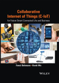 Collaborative internet of things ( c-iot) : for future smart connected life and business