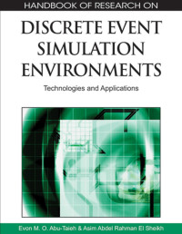 Handbook of research on discrete event simulation environments : technologies and applications