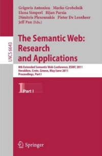 The semantic web: research and applications : 8th extended semantic web conference, eswc 2011 heraklion, crete, greece, may 29