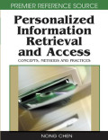 Personalized information retrieval and access : concepts, methods and practices