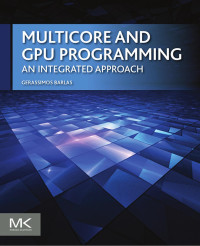 Multicore and gpu programming : an integrated approach