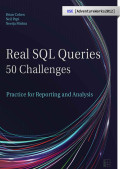 Real sql queries 50 challenges: practice for reporting and analysis