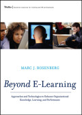 Beyond e-learning: approaches and technologies to enhance organizational knowledge, learning, and performance