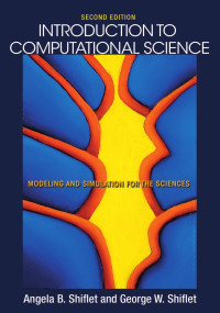 Introduction to computational science: modeling and simulation for sciences, 2nd ed.