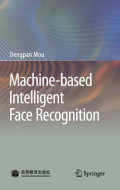 Machinebased intelligent face recognition