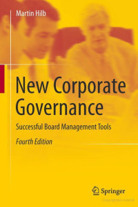 New corporate governance: successful board management tools, 4th ed.