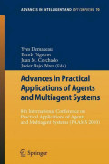 Advance in practical application of agents and multiagent systems