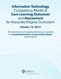 Information technology competency model of core learning outcomes and assessment for associate-degree curriculum - october 14, 2014