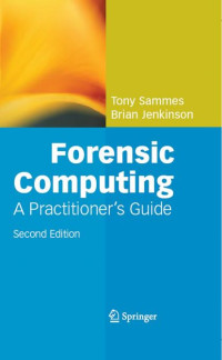 Forensic computing, 2nd ed.