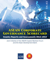 Asean corporate governance scorecard: country reports and assessments 2012-2013