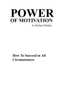 Power of motivation: how to succeed in all circumstances