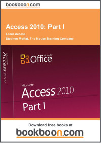 Access 2010: part i - learn access