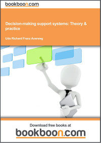 Decision-making support systems: theory and practice