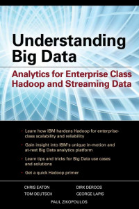 Understanding big data: analytics for enterprise class hadoop and streaming data