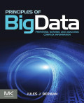 Principles of big data: preparing, sharing, and analyzing complex information