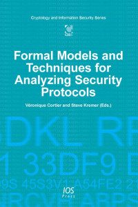 Formal models and techniques for analyzing security protocols