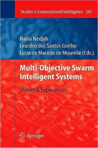 Multi-objective swarm intelligence systems: theory and experience