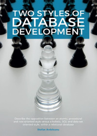 Two styles of database development