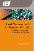 Heat management in integrated circuits: on-chip and system-level monitoring and cooling