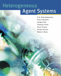 Heterogeneous agent systems