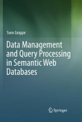 Data management and query processing in semantic web databases