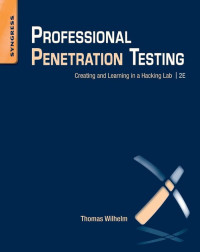 Profesional penetration testing: creating and learning in a hacking lab, 2nd ed.