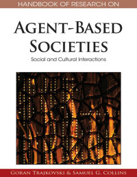 Handbook of research on agent-based societies: social and cultural interactions