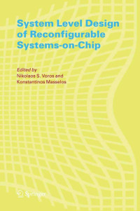 System level design of reconfigurable systems-on-chip