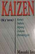 Kaizen : kunci sukses jepang dalam persaingan