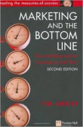Marketing and the Bottom Line: the Marketing Metrics to Pump Up Cash Flow, 2nd ed.