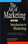 The art of marketing : introduction to marketing vol. 1