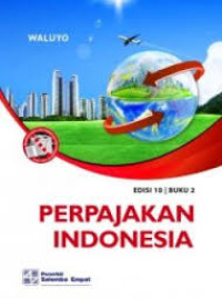 Perpajakan indonesia buku 2 ed. 10