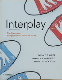 Image of Interplay: the process of interpersonal communication 15th edition
