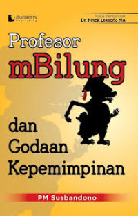Image of Profesor mBilung dan godaan kepemimpinan