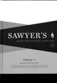 Sawyer's guide for internal auditors 6th ed., volume 1: internal audit essentials