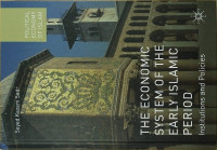 Image of The economic system of the early islamic period : institutions and policies