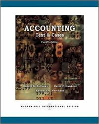 Accounting : text and cases 12th ed.